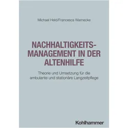 Nachhaltigkeitsmanagement in der Altenhilfe, Fachbücher von Francesca Warnecke, Michael Held