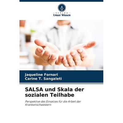 SALSA und Skala der sozialen Teilhabe, Taschenbuch von Jaqueline Fornari,Carine T. Sangaleti, Verlag Unser Wissen, 978-620-7-94691-4