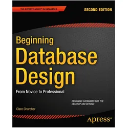 Beginning Database Design, Fachbücher von Clare Churcher
