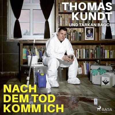 Nach dem Tod komm ich - Thomas Kundt,Tarkan Bagci, Audio, 9788726870657