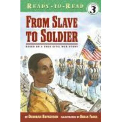 From Slave to Soldier, Taschenbuch von Deborah Hopkinson, HarperCollins, 978-0-689-83966-5