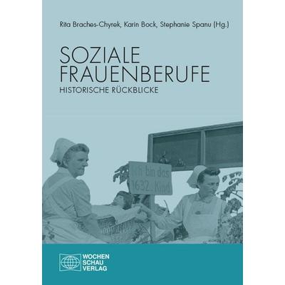 Soziale Frauenberufe, Taschenbuch von , Wochenschau, 978-3-7344-1719-1
