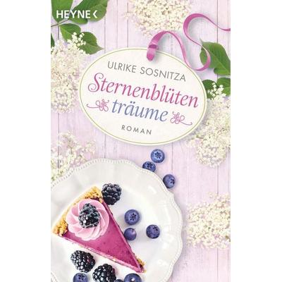 Sternenblütenträume, Taschenbuch von Ulrike Sosnitza, Heyne