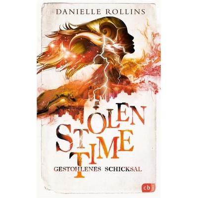 Stolen Time - Gestohlenes Schicksal, Gebundene Ausgabe von Danielle Rollins, CBJ, 978-3-570-16665-9