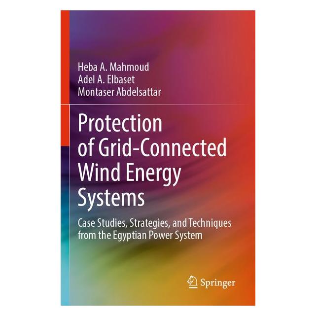 Umbreit Protection of Grid-Connected Wind Energy Systems (Englisch, Adel A Elbaset, Heba A. Mahmoud, Montaser Abdelsattar) (71886038)