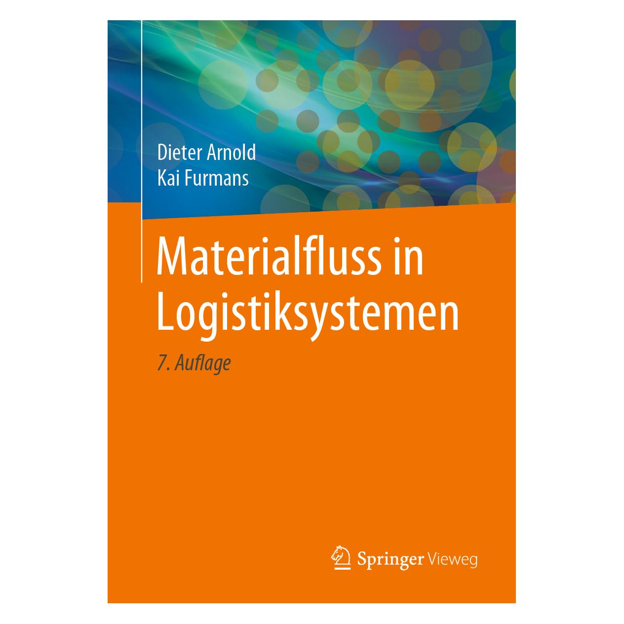 Springer Materialfluss in Logistiksystemen (Deutsch, Softcover, Dieter Arnold, Kai Furmans) (35153915)