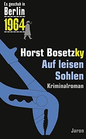 Horst Bosetzky - Auf leisen Sohlen: Der 28. Kappe-Fall. Kriminalroman (Es geschah in Berlin 1964) - Preis vom 30.09.2026 09:01:18 h