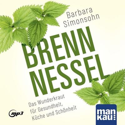 Brennnessel. Hörbuch, von Barbara Simonsohn, Mankau Verlag