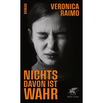 Nichts davon ist wahr, Gebundene Ausgabe von Veronica Raimo, Klett Cotta, 978-3-608-98691-4