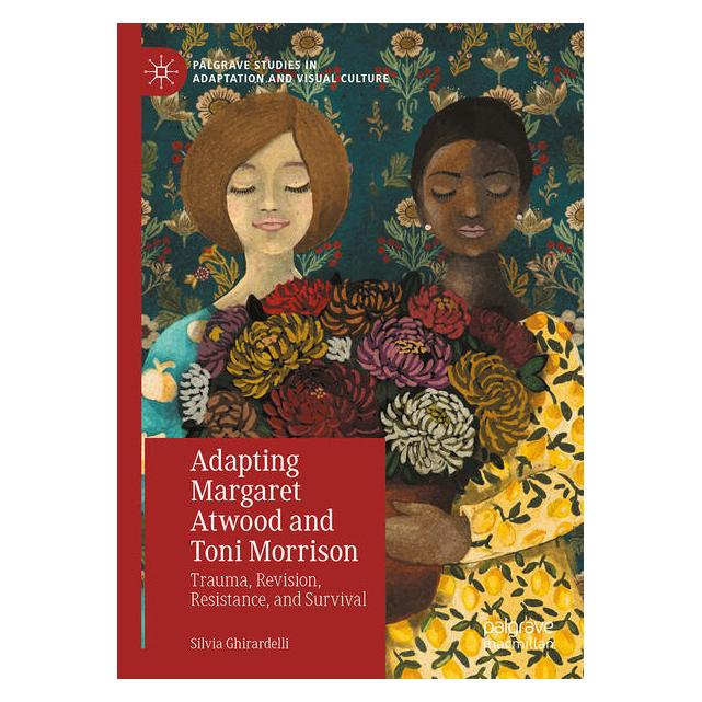Springer Adapting Margaret Atwood and Toni Morrison (Englisch, Hardcover, Silvia Ghirardelli) (69096648)
