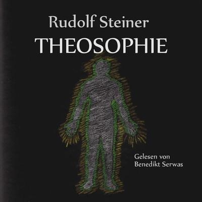 Rudolf Steiners Theosophie - , Audio, 4250782217967