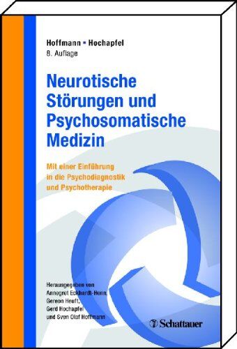 Hoffmann, Sven Olaf - Neurotische Störungen und Psychosomatische Medizin: Mit einer Einführung in Psychodiagnostik und Psychotherapie. Compact Lehrbuch - Preis vom 05.10.2026 03:47:11 h