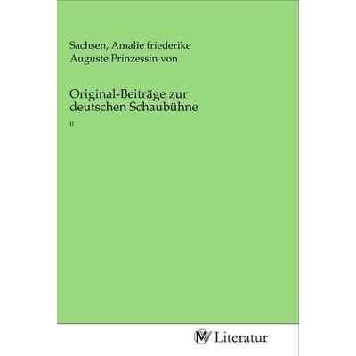 Original-Beiträge zur deutschen Schaubühne, Taschenbuch von , MV-Literatur, 978-3-96874-261-8
