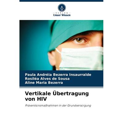 Vertikale Übertragung von HIV -