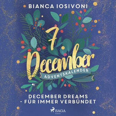 December Dreams - Für immer verbündet - Bianca Iosivoni, Audio, 9788726893762