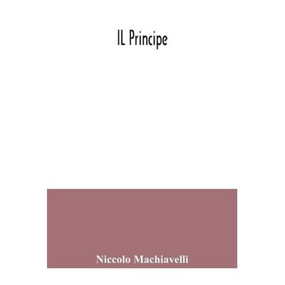 IL principe, Taschenbuch von Niccolo Machiavelli, Alpha Editions, 978-93-5404-099-3