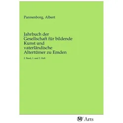 Jahrbuch der Gesellschaft für bildende Kunst und vaterländische Altertümer zu Emden, Fachbücher von Albert Pannenborg