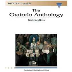 The Oratorio Anthology: Baritone/Bass, Fachbücher von Richard Walters