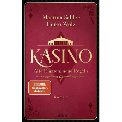 Kasino, Taschenbuch von Martina Sahler,Heiko Wolz, Lübbe