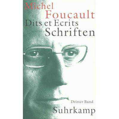 Schriften in vier Bänden. Dits et Ecrits, Taschenbuch von Michel Foucault, Suhrkamp, 978-3-518-58372-2