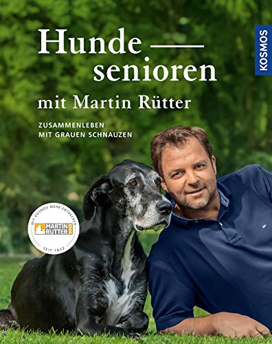 Martin Rütter - Hundesenioren mit Martin Rütter: Zusammenleben mit Grauen Schnauzen - Preis vom 09.10.2026 07:28:09 h