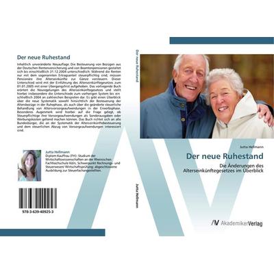 Der neue Ruhestand, Taschenbuch von Jutta Hellmann, AV Akademikerverlag, 978-3-639-40925-3