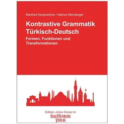 Kontrastive Grammatik. Türkisch-Deutsch, Fachbücher von Manfred Kienpointner, Helmut, Manfred, Weinberger, Kienpointner