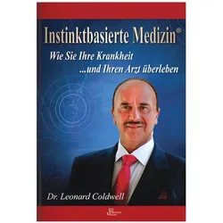 Instinktbasierte Medizin, Ratgeber von Leonard Coldwell