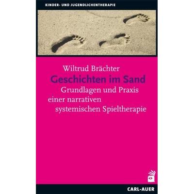 Geschichten im Sand, Taschenbuch von Wiltrud Brächter, Carl-Auer Verlag GmbH, 978-3-89670-744-4