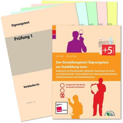 Der Einstellungstest / Eignungstest zur Ausbildung im Handel und Verkauf, Taschenbuch von Kurt Guth,Marcus Mery, Ausbildungspark, 978-3-95624-034-8