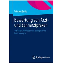 Bewertung von Arzt- und Zahnarztpraxen, Fachbücher von Wilfried Bridts
