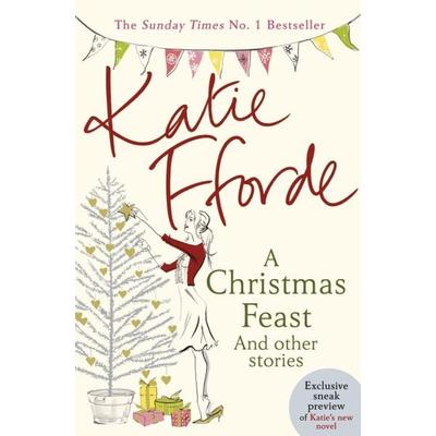 A Christmas Feast, Taschenbuch von Katie Fforde, Arrow, 978-1-78475-039-8