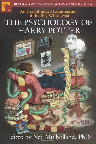 Neil Mulholland - The Psychology of Harry Potter: An Unauthorized Examination of the Boy Who Lived (Smart Pop) - Preis vom 14.10.2026 23:07:16 h