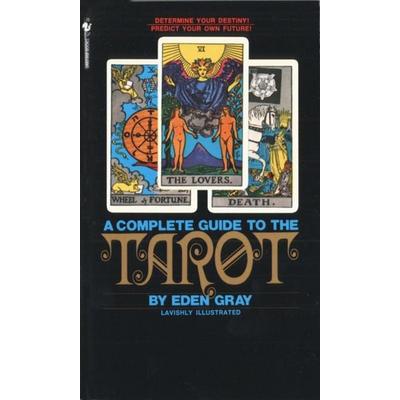 The Complete Guide to the Tarot, Taschenbuch von Eden Gray, Bantam Books USA, 978-0-553-27752-4