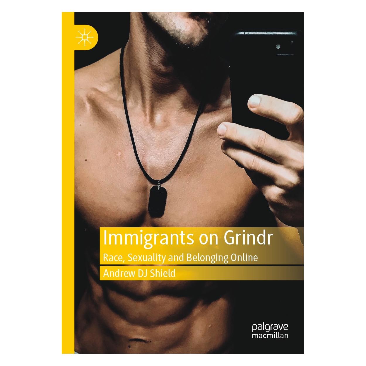 Springer Immigrants on Grindr (Englisch, Hardcover, Andrew DJ Shield) (9783030303938)