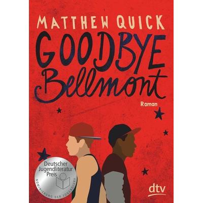 Goodbye Bellmont, Taschenbuch von Matthew Quick, dtv, 978-3-423-71858-5