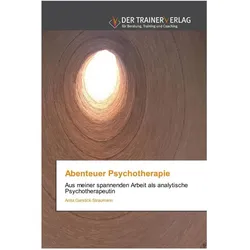 Abenteuer Psychotherapie, Ratgeber von Anita Garstick-Straumann