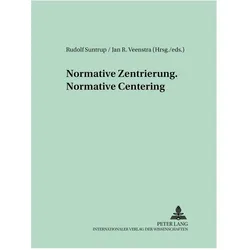Normative Zentrierung - Normative Centering, Fachbücher von Rudolf Suntrup, Jan R. Veenstra
