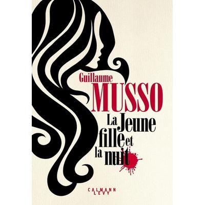 La Jeune Fille et la nuit, Taschenbuch von Guillaume Musso, Hachette Livre - Bnf
