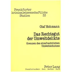 Das Rechtsgut der Umweltdelikte, Fachbücher von Wolfgang Naucke, Olaf Hohmann