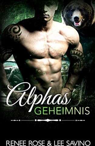 Renee Rose - Alphas Geheimnis (Bad Boy Alphas, Band 10) - Preis vom 10.10.2026 11:48:34 h