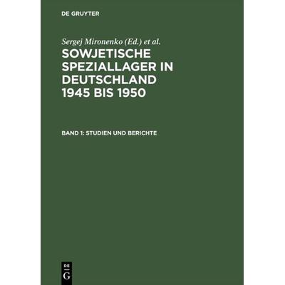 Studien und Berichte, Gebundene Ausgabe von Sergej Mironenko, De Gruyter, 978-3-05-002531-5