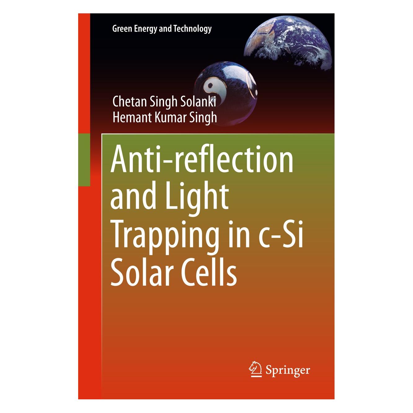 Springer Anti-reflection and Light Trapping in c-Si Solar Cells (Englisch, Hardcover, Chetan Singh Solanki, Hemant Kumar Singh) (9789811047701)