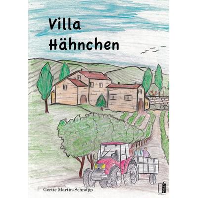 Villa Hähnchen, Gebundene Ausgabe von Gertie Martin-Schnapp, MEDU Verlag, 978-3-96352-149-2