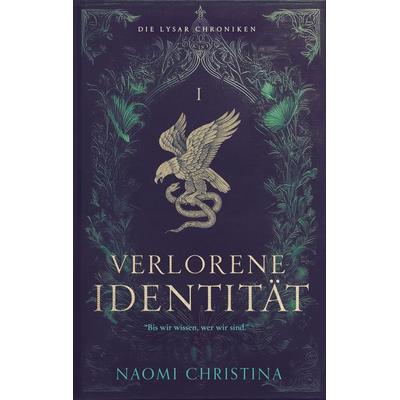 Verlorene Identität - ein unvergessliches Fantasyabenteuer, Taschenbuch von Naomi Christina, Tredition, 978-3-384-74765-5