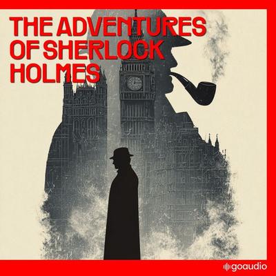 The Adventures of Sherlock Holmes - Arthur Conan Doyle, Audio, 9783711943101