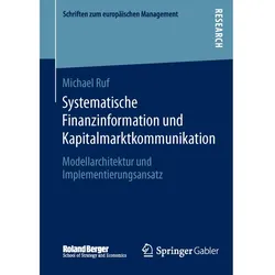 Systematische Finanzinformation und Kapitalmarktkommunikation, Fachbücher von Michael Ruf
