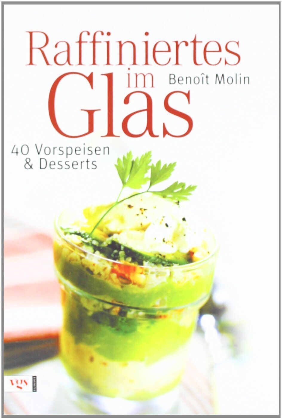 Benoit Molin - Raffiniertes im Glas - Preis vom 09.10.2026 07:28:09 h