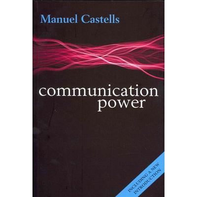 Communication Power, Taschenbuch von Manuel Castells, Oxford University Press, 978-0-19-968193-8
