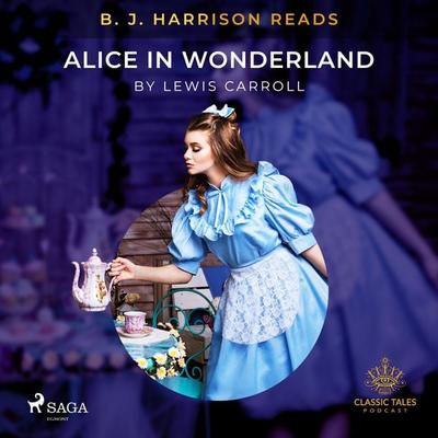 B. J. Harrison Reads Alice in Wonderland - Lewis Carroll, Audio, 9788726574685